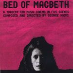 Bed of MacBeth - a tragedy for music cinema in five scenes cover