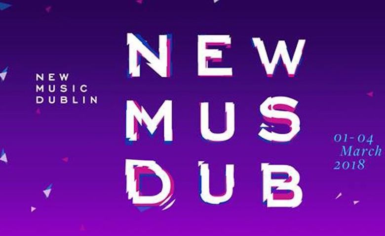 New Music Dublin 2018